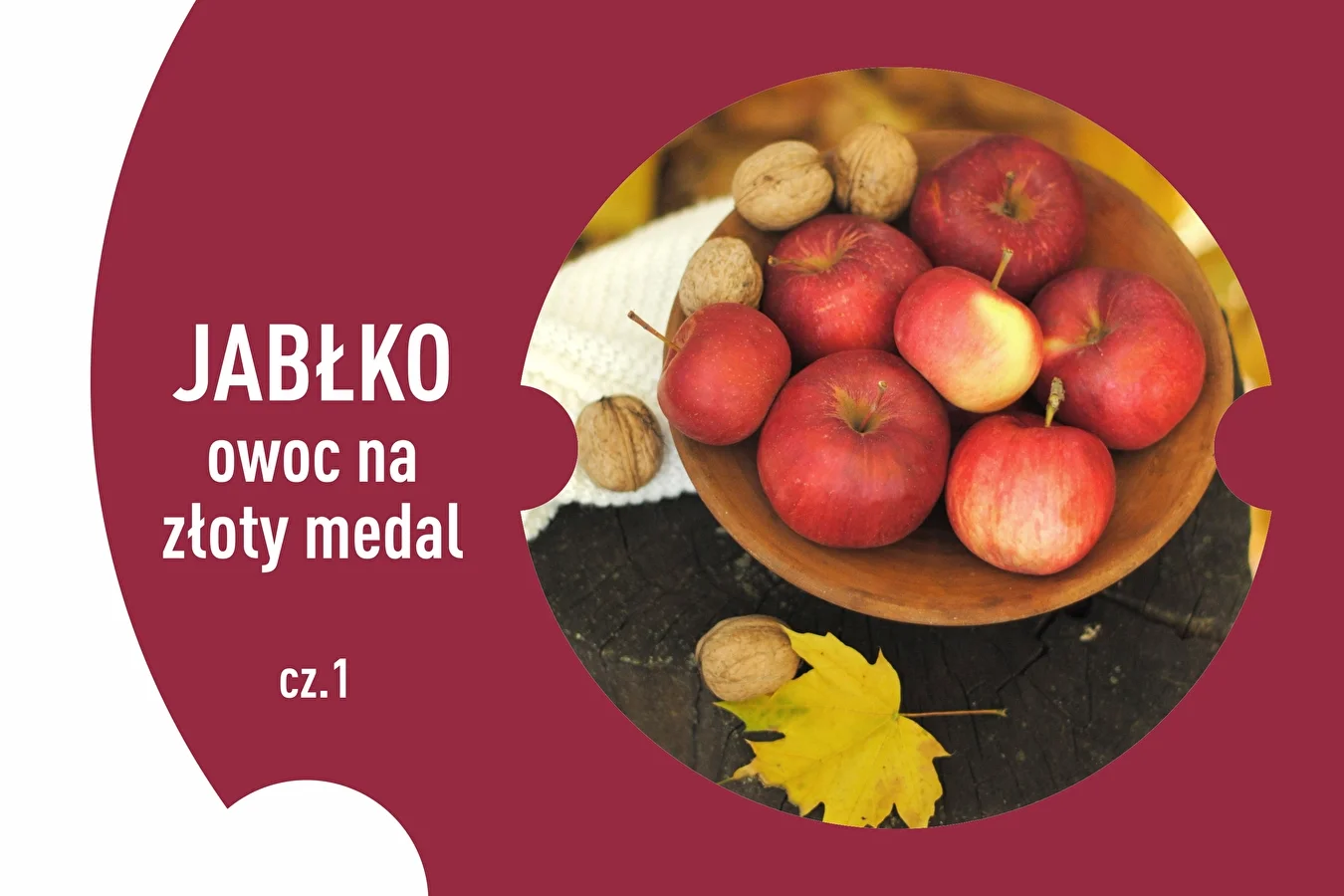 Jabłko - owoc na złoty medal! Cz.1