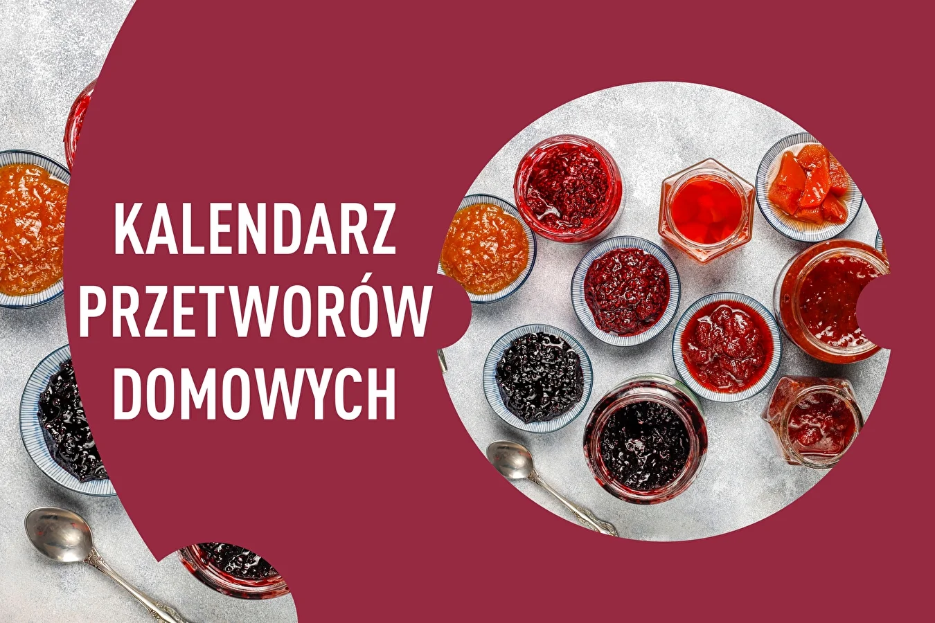 Kalendarz przetworów domowych