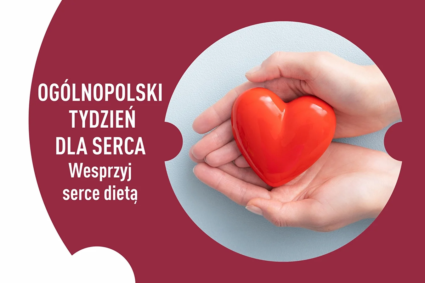 Ogólnopolski Tydzień Dla Serca - wesprzyj serce dietą