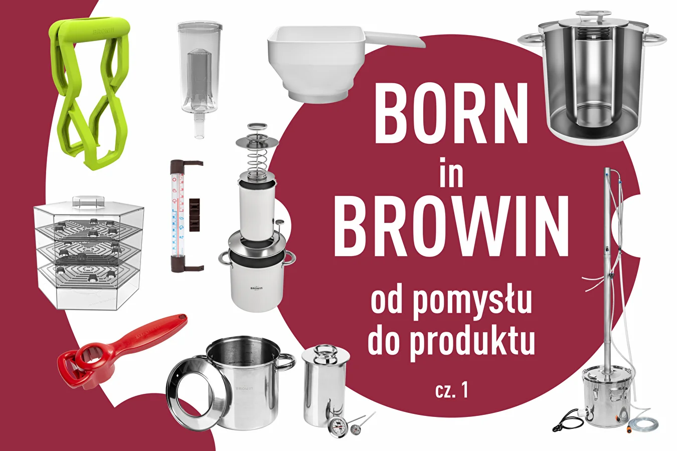 BORN in BROWIN/cz.1 - od pomysłu do produktu