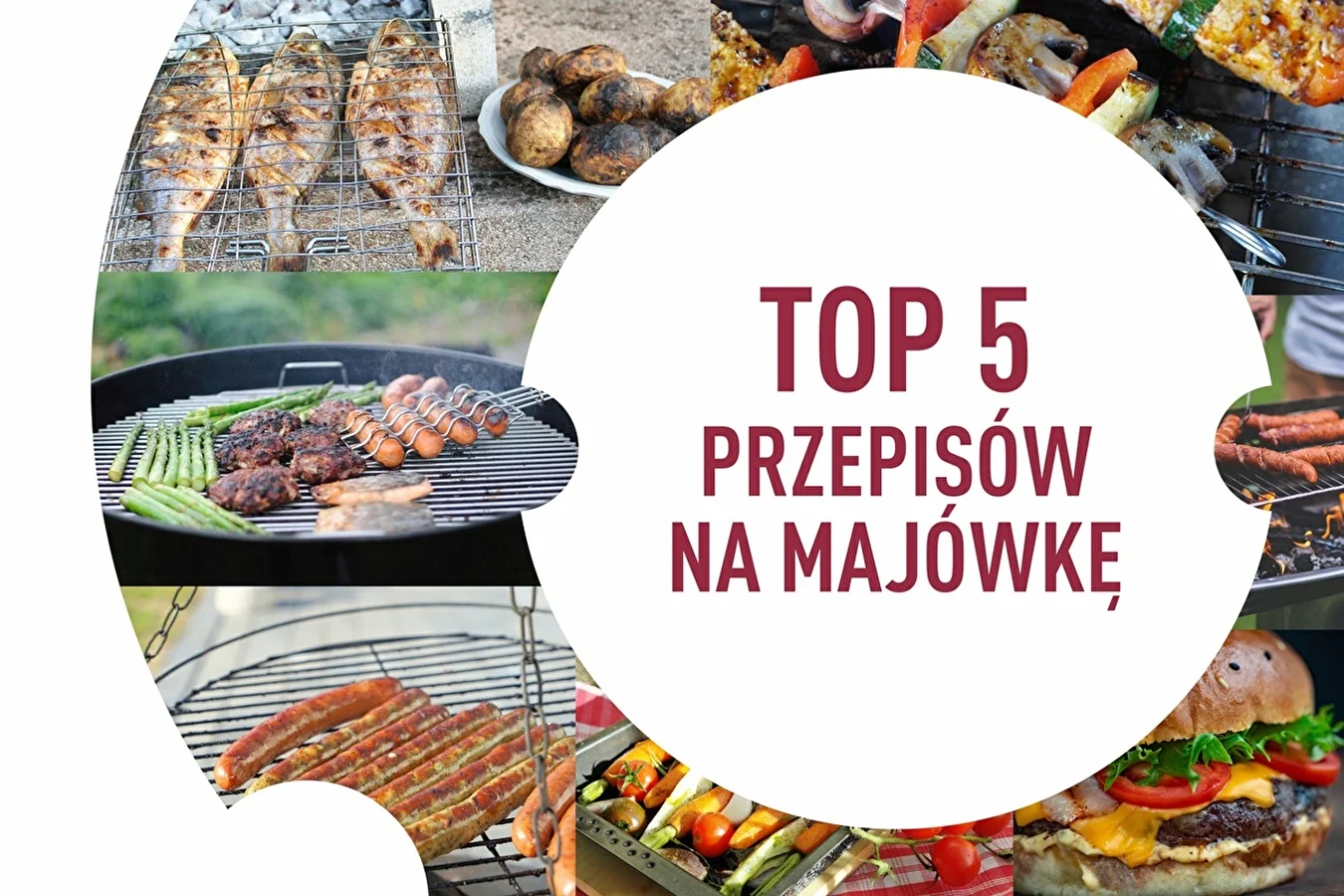 TOP 5 Przepisów na majówkę