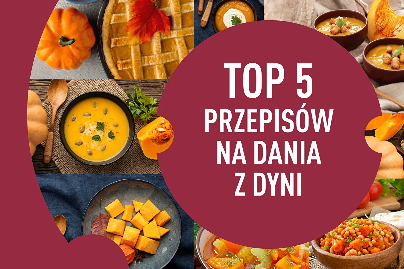 TOP 5 Przepisów na dania z dyni
