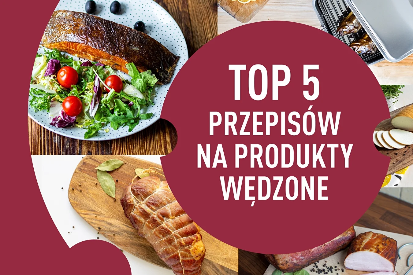 Top 5 przepisów na produkty wędzone