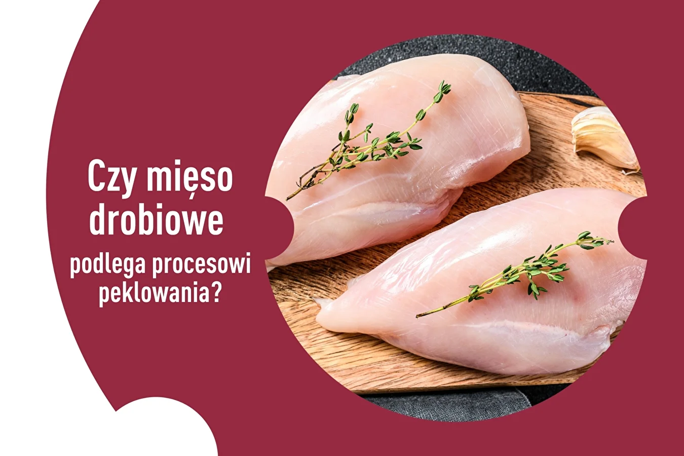 Czy mięso drobiowe podlega procesowi peklowania?