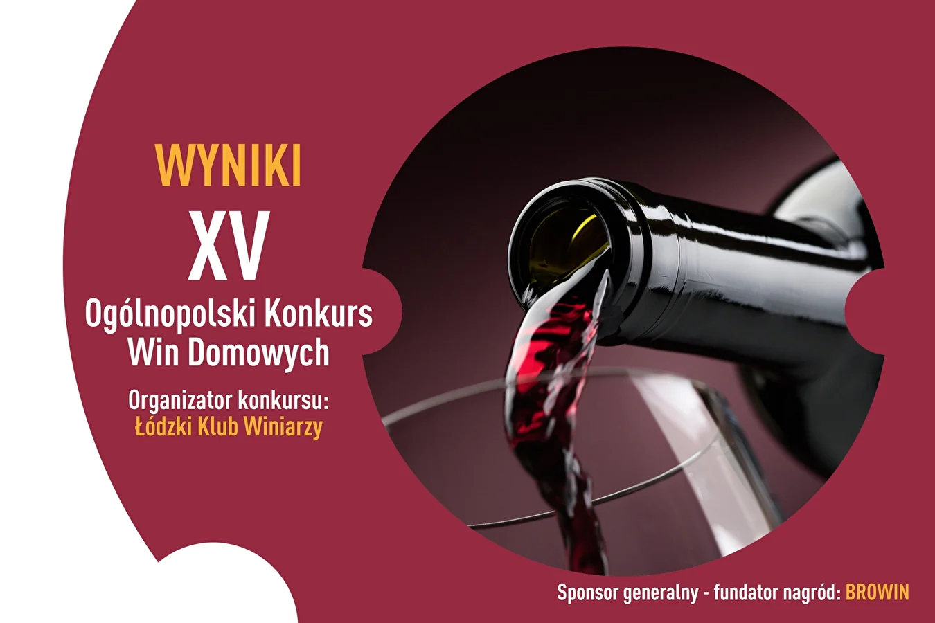 WYNIKI - XV Ogólnopolski Konkurs Win Domowych