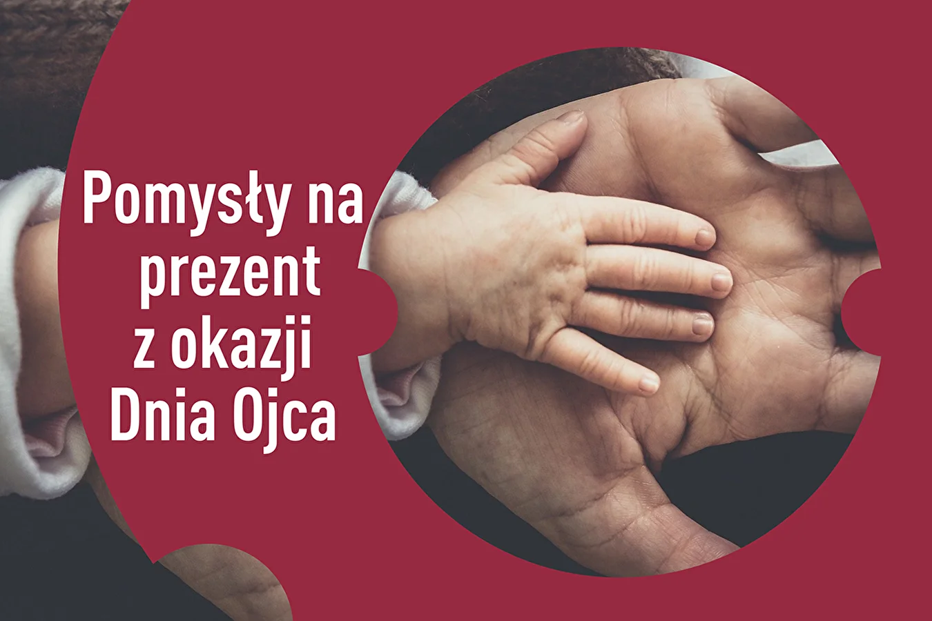 Pomysły na prezenty z okazji Dnia Ojca